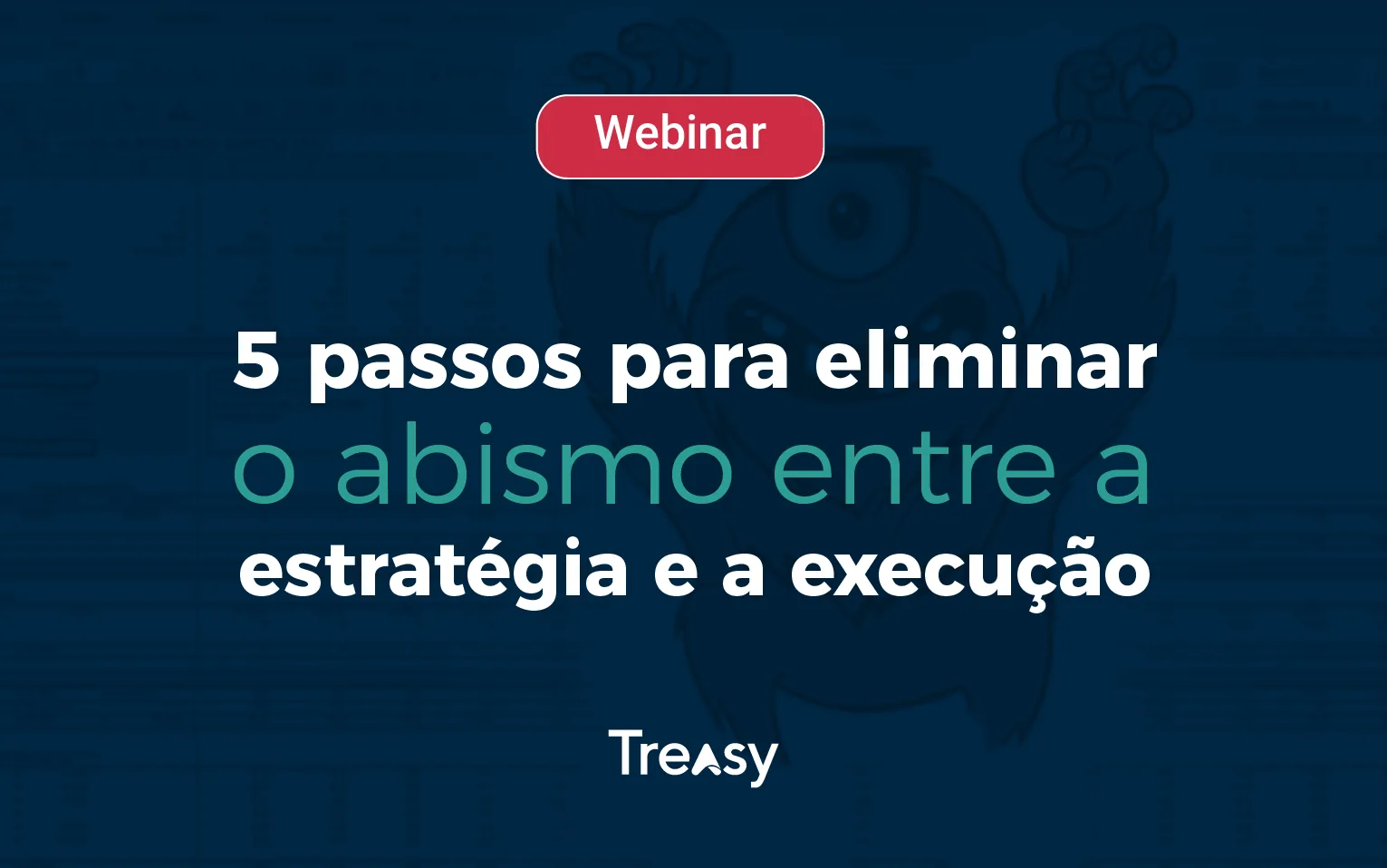 5 Passos para Eliminar o Abismo entre Estratégia e Execução