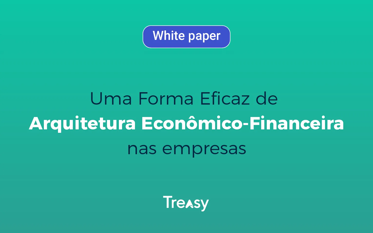 Arquitetura Econômico-Financeira Eficaz