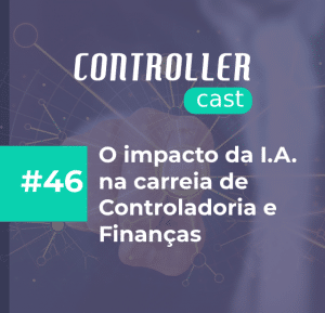 O impacto da IA na carreira de controladoria e finanças 1