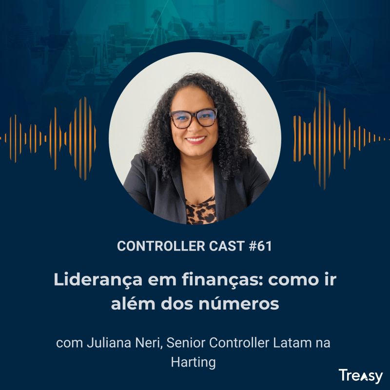 Card do Controller Cast #61 com foto de Juliana Neri e o título Liderança em finanças: como ir além dos números, com Juliana Neri, Senior Controller Latam na Harting