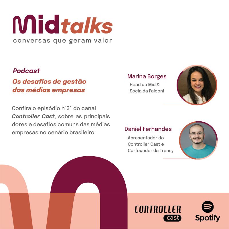 Card do podcast Mid Talks com Marina Borges, da Falconi, e Daniel Fernandes sobre os desafios de gestão das médias empresas