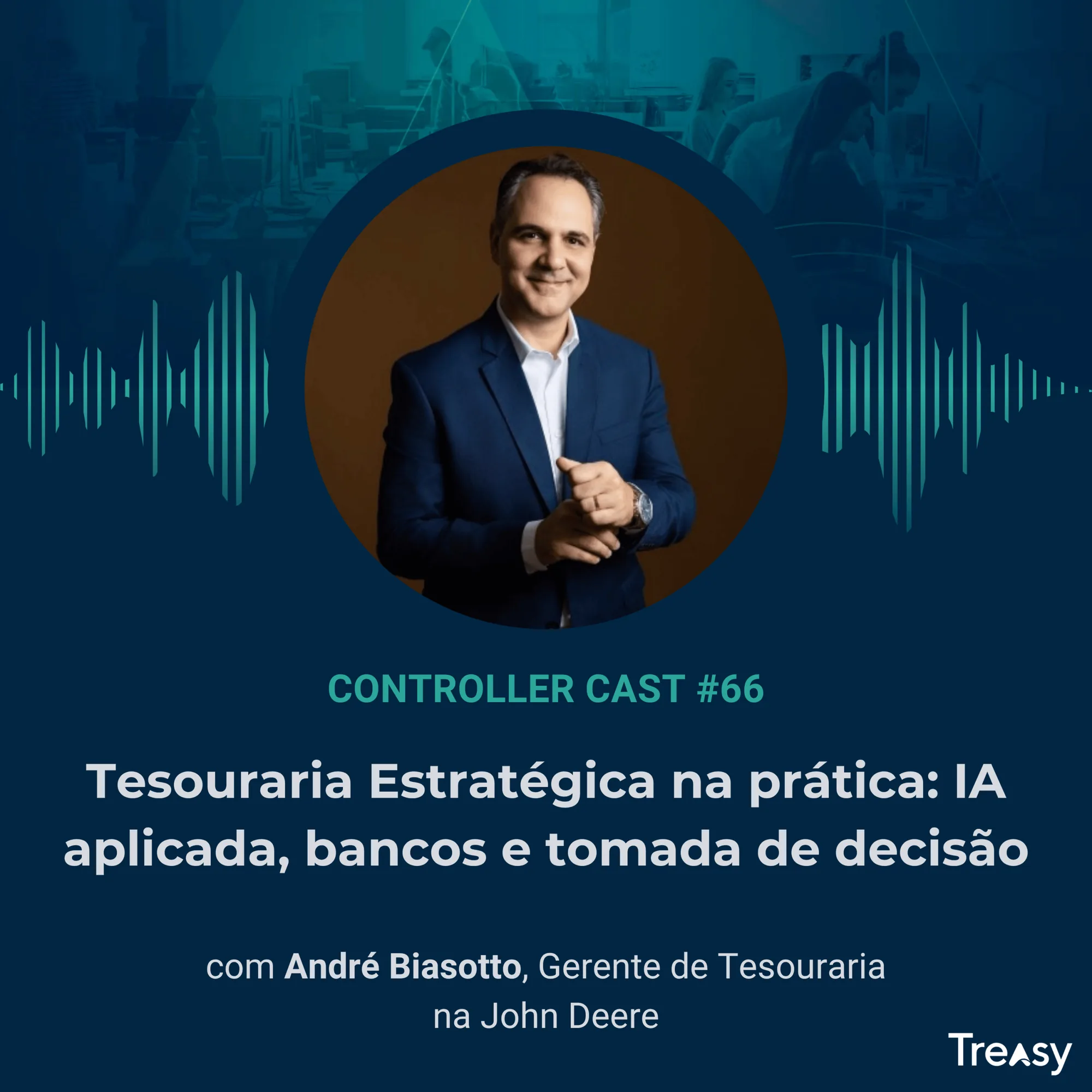 Ep. 66 — Tesouraria Estratégica